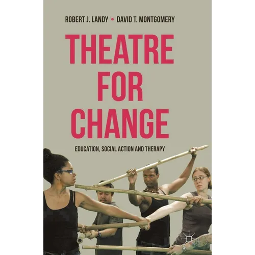 Theatre for Change: Education, Social Action and Therapy - Paperback - IBook Store