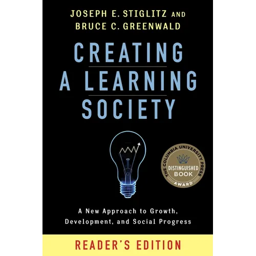 Creating a Learning Society: A New Approach to Growth, Development, and Social Progress, Reader's Edition - Paperback - IBook Store