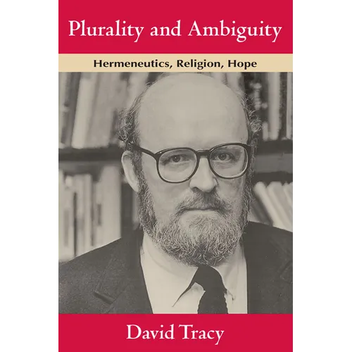 Plurality and Ambiguity: Hermeneutics, Religion, Hope - Paperback - IBook Store
