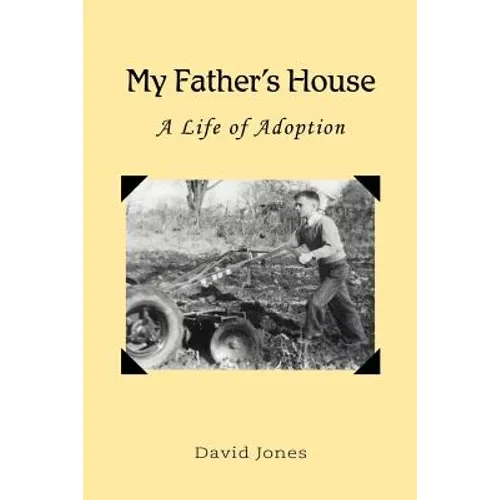 My Father's House: A Life of Adoption - Paperback