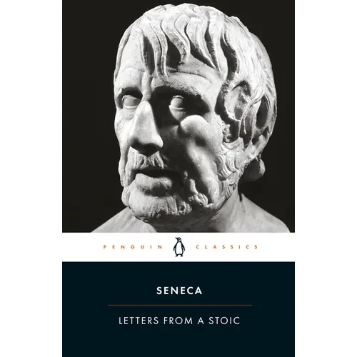 Letters from a Stoic: Epistulae Morales Ad Lucilium - Paperback