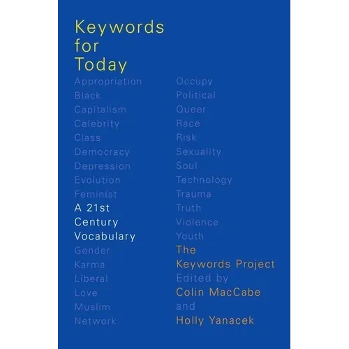Keywords for Today: A 21st Century Vocabulary