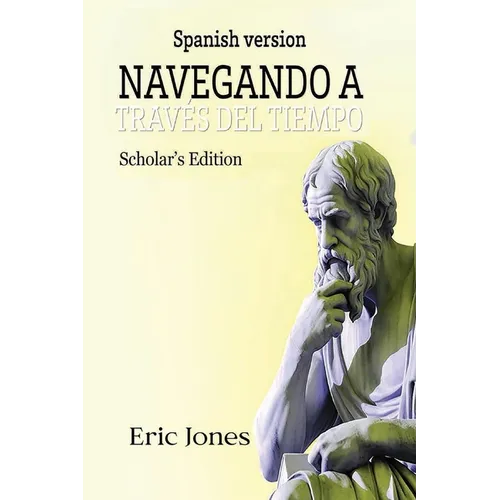 Navegando a Través del Tiempo -Edición Académica - Paperback