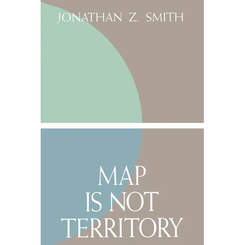 Map Is Not Territory: Studies in the History of Religions - Paperback - IBook Store