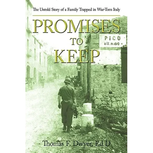 Promises to Keep: The Untold Story of a Family Trapped in War-Torn Italy - Paperback