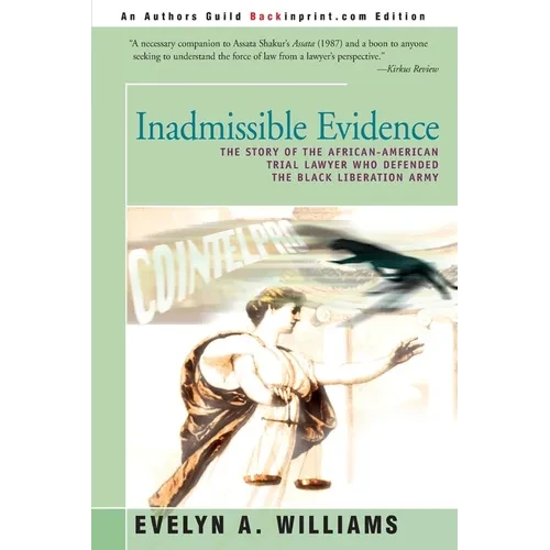 Inadmissible Evidence: The Story of the African-American Trial Lawyer Who Defended the Black Liberation Army - Paperback