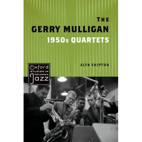The Gerry Mulligan 1950s Quartets