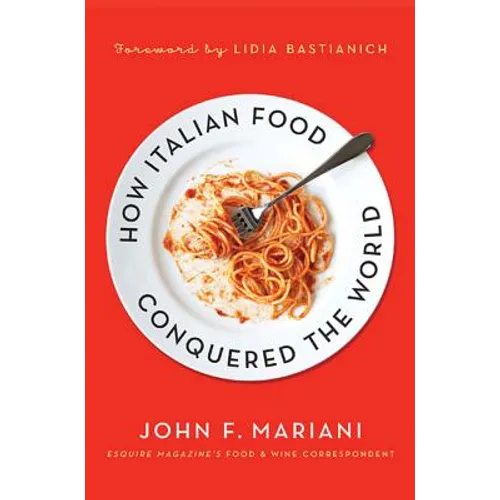 How Italian Food Conquered the Worl - Paperback - IBook Store