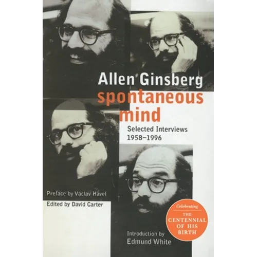 Spontaneous Mind: Selected Interviews 1958-1996 - Paperback - IBook Store
