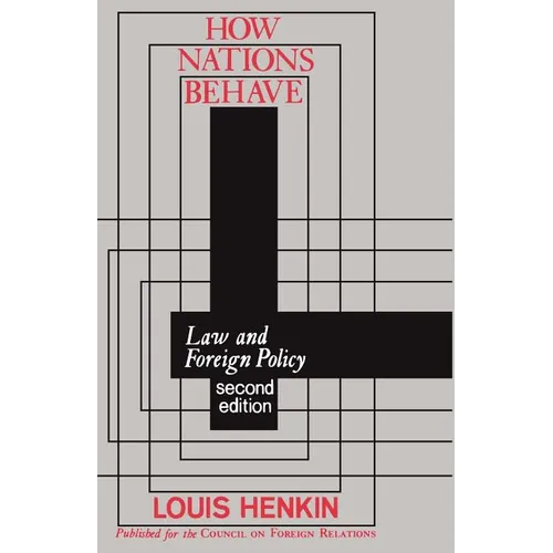 How Nations Behave: Law and Foreign Policy - Paperback - IBook Store