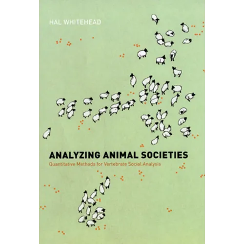 Analyzing Animal Societies: Quantitative Methods for Vertebrate Social Analysis - Paperback - IBook Store