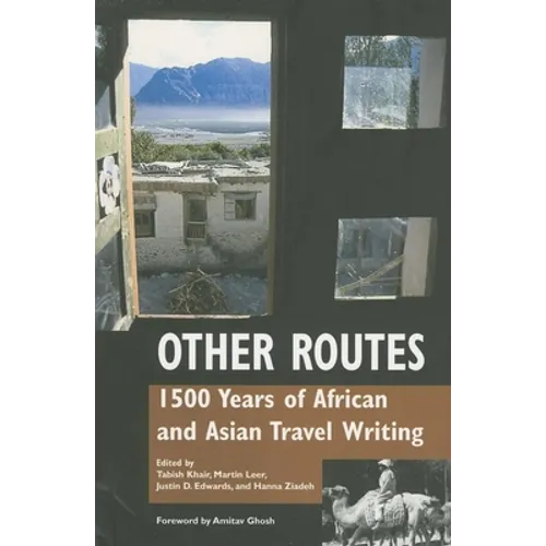 Other Routes: 1500 Years of African and Asian Travel Writing - Paperback - IBook Store