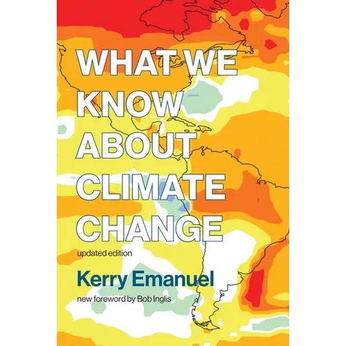 What We Know about Climate Change, Updated Edition - Paperback - IBook Store