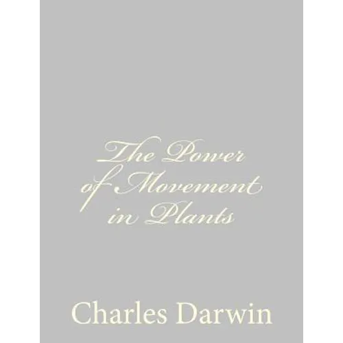 The Power of Movement in Plants - Paperback - IBook Store