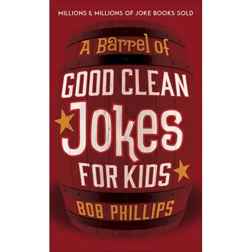 A Barrel of Good Clean Jokes for Kids - Mass Market Paperbound