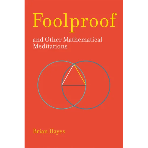 Foolproof, and Other Mathematical Meditations - Paperback - IBook Store