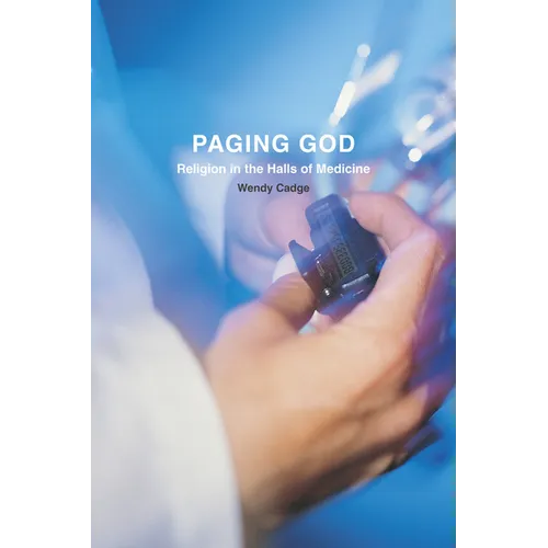 Paging God: Religion in the Halls of Medicine - Paperback - IBook Store