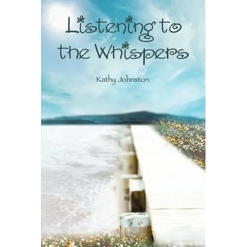 Listening to the Whispers - Paperback