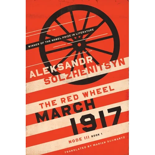 March 1917: The Red Wheel, Node III, Book 1 - Hardcover - IBook Store