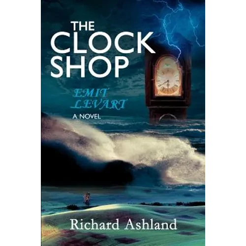 The Clock Shop: Emit Levart - Paperback