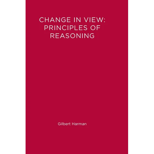 Change in View: Principles of Reasoning - Paperback - IBook Store