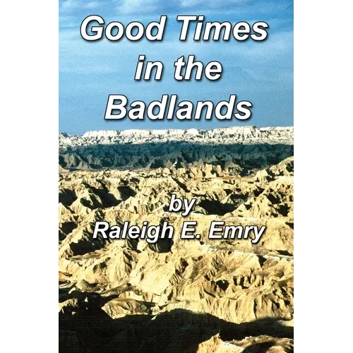 Good Times in the Badlands - Paperback