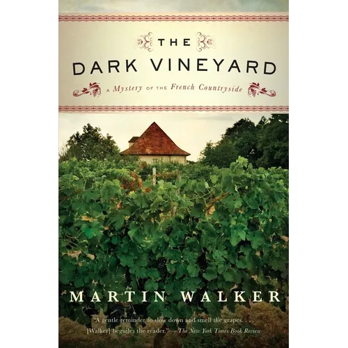 The Dark Vineyard: A Mystery of the French Countryside