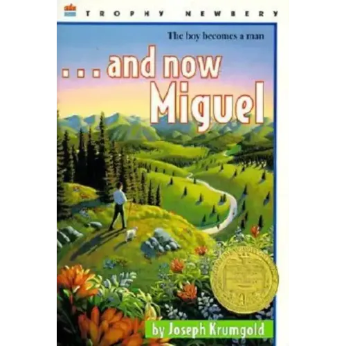 ...and Now Miguel: A Newbery Award Winner
