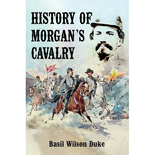 History of Morgan's Cavalry - Paperback