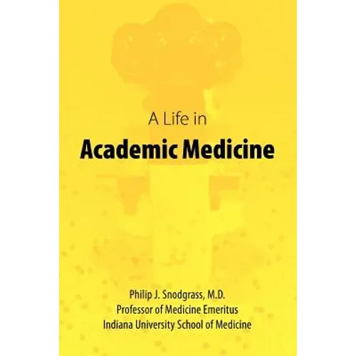 A Life in Academic Medicine - Paperback