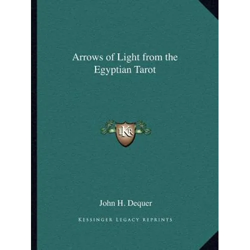 Arrows of Light from the Egyptian Tarot - Paperback - IBook Store