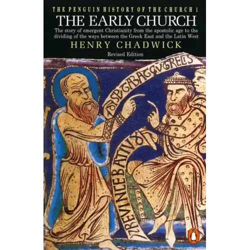 The Early Church: The Story of Emergent Christianity, Revised Edition