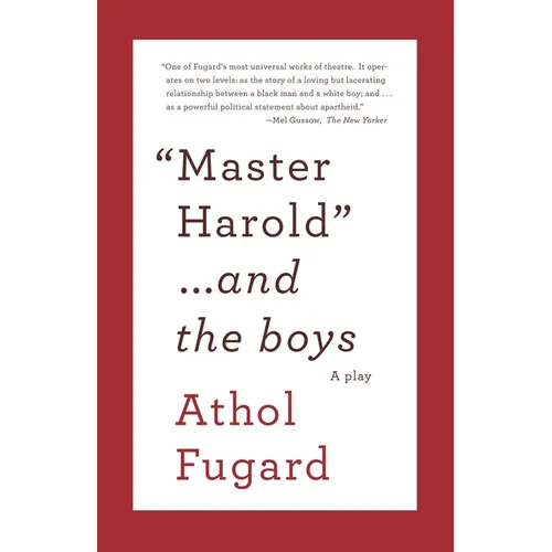 Master Harold and the Boys: A Play