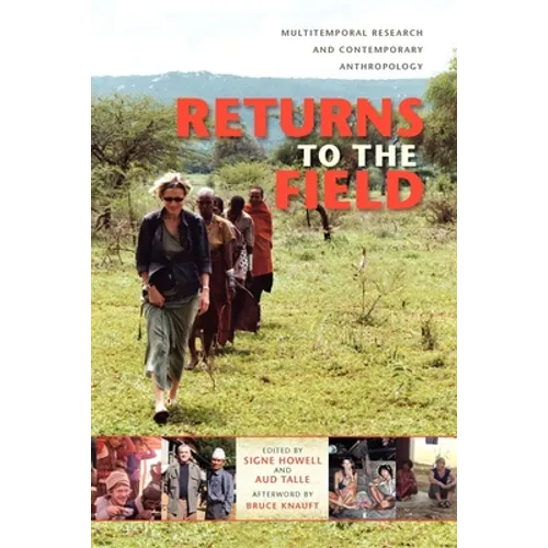 Returns to the Field: Multitemporal Research and Contemporary Anthropology - Paperback - IBook Store