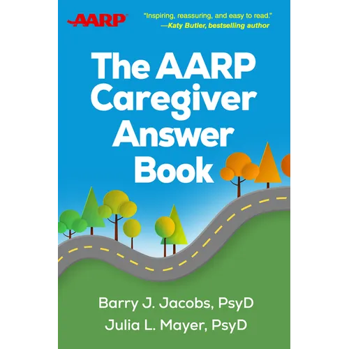 The AARP Caregiver Answer Book - Hardcover - IBook Store