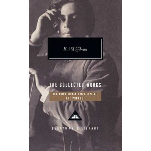 The Collected Works of Kahlil Gibran