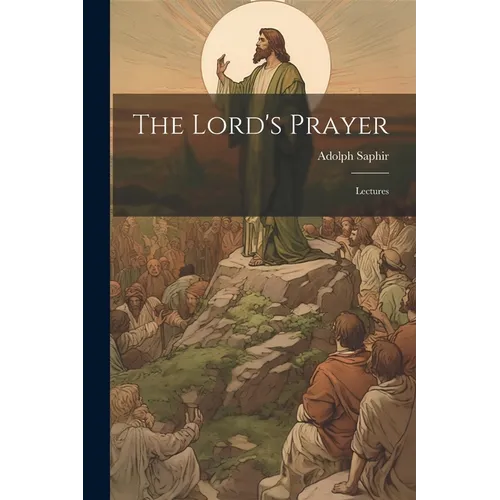 The Lord's Prayer; Lectures - Paperback - IBook Store