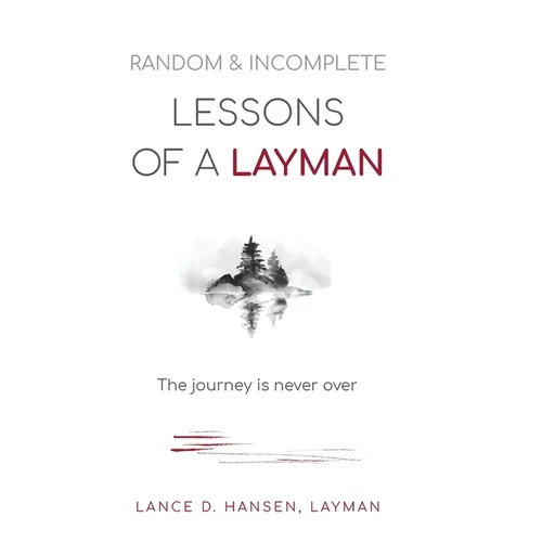 Random & Incomplete Lessons of a Layman: The journey is never over - Hardcover - IBook Store