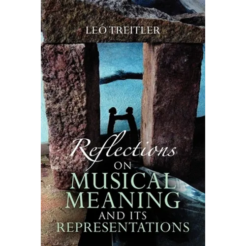 Reflections on Musical Meaning and Its Representations - Paperback - IBook Store