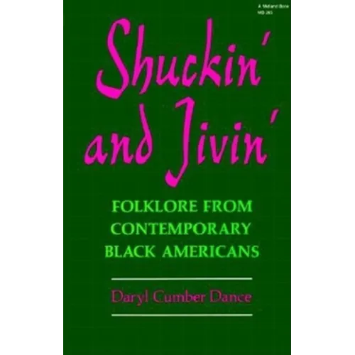 Shuckin and Jivin: Folklore from Contemporary Black Americans - Paperback - IBook Store