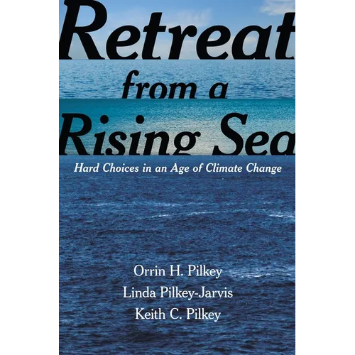 Retreat from a Rising Sea: Hard Choices in an Age of Climate Change - Paperback - IBook Store