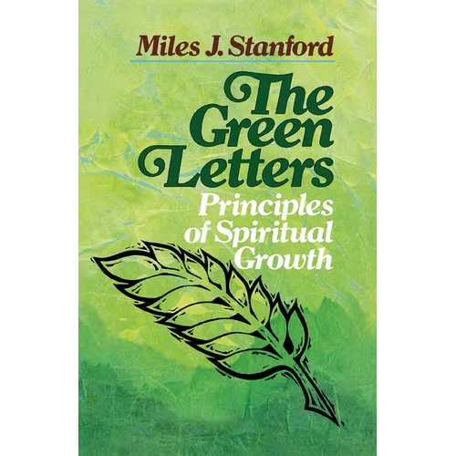 The Green Letters: Principles of Spiritual Growth