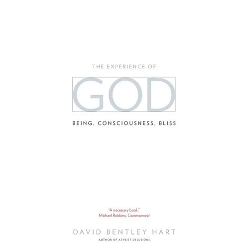 The Experience of God: Being, Consciousness, Bliss