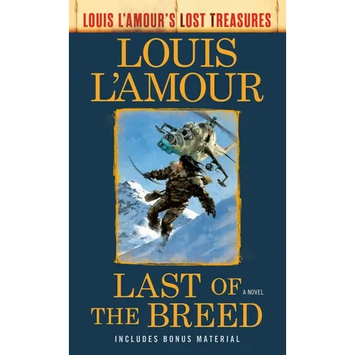 Last of the Breed (Louis l'Amour's Lost Treasures)