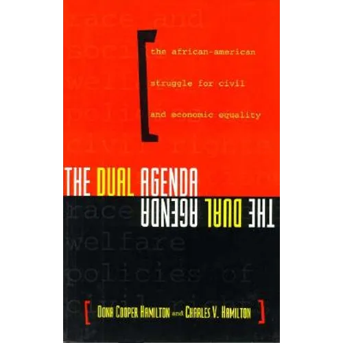 The Dual Agenda: Race and Social Welfare Policies of Civil Rights Organizations - Paperback - IBook Store