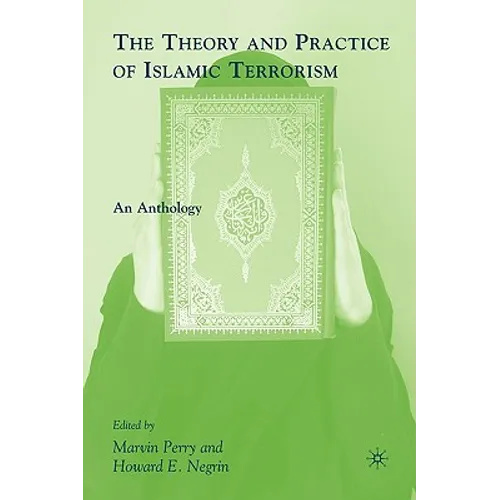 The Theory and Practice of Islamic Terrorism: An Anthology - Paperback - IBook Store