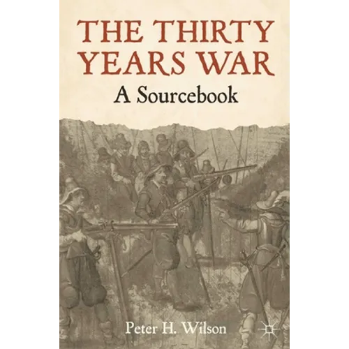 The Thirty Years War: A Sourcebook - Paperback - IBook Store