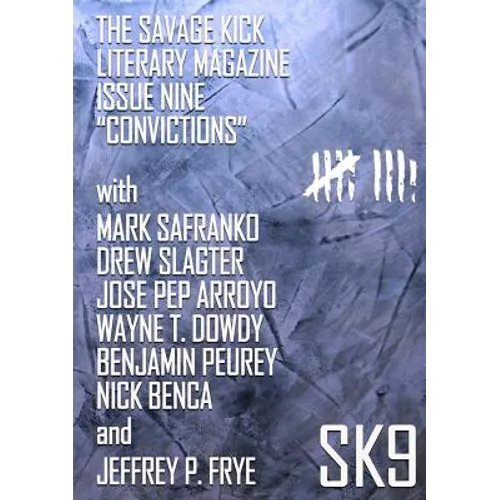 The Savage Kick Issue Nine "Convictions" - Paperback - IBook Store