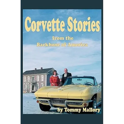 Corvette Stories from the Backbone of America - Paperback