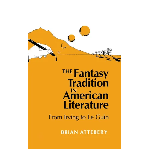 Fantasy Tradition in American Literature: From Irving to Le Guin - Hardcover - IBook Store
